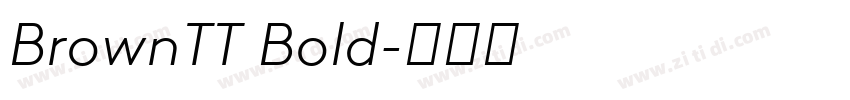 BrownTT Bold字体转换 BrownTT Bold字体转换